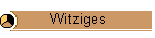 Witziges